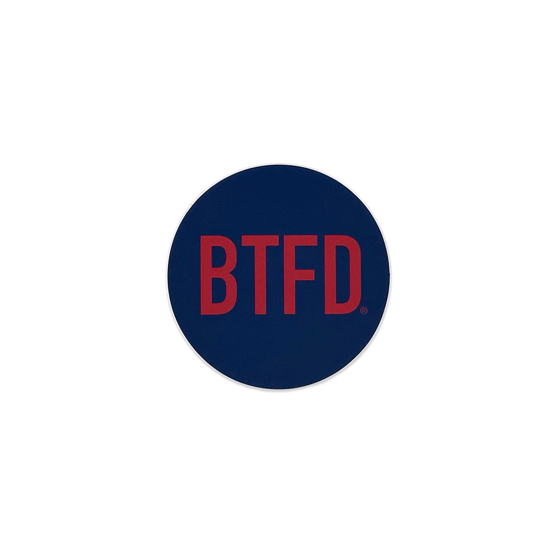 Navy blue circle vinyl sticker  with 'BTFD' in red text on a white background