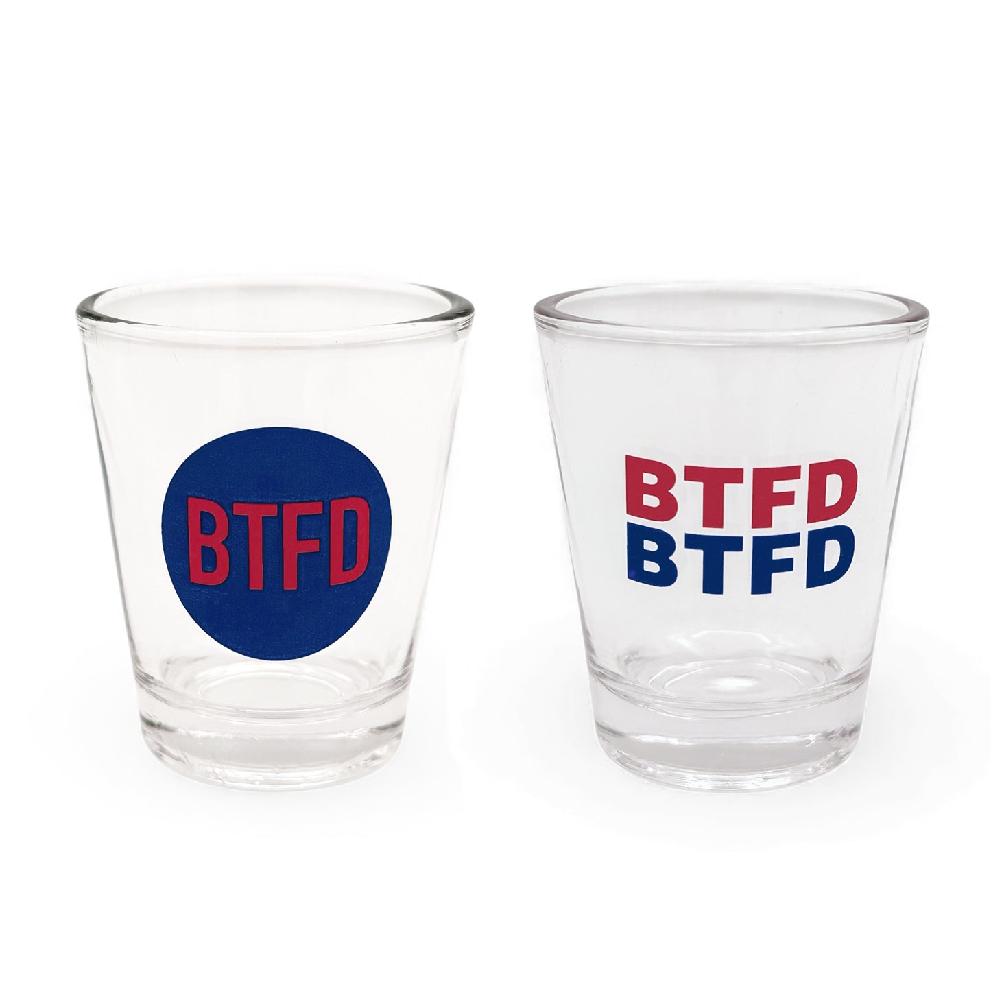 BTFD shot glasses